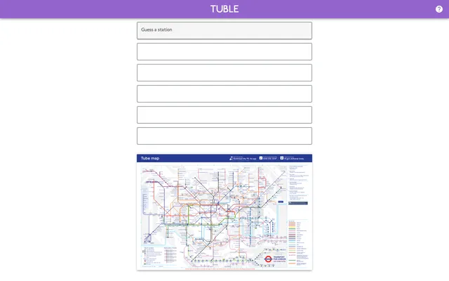 The Tuble board: a Guess a station box above six empty guess rows, with the London Tube map shown below