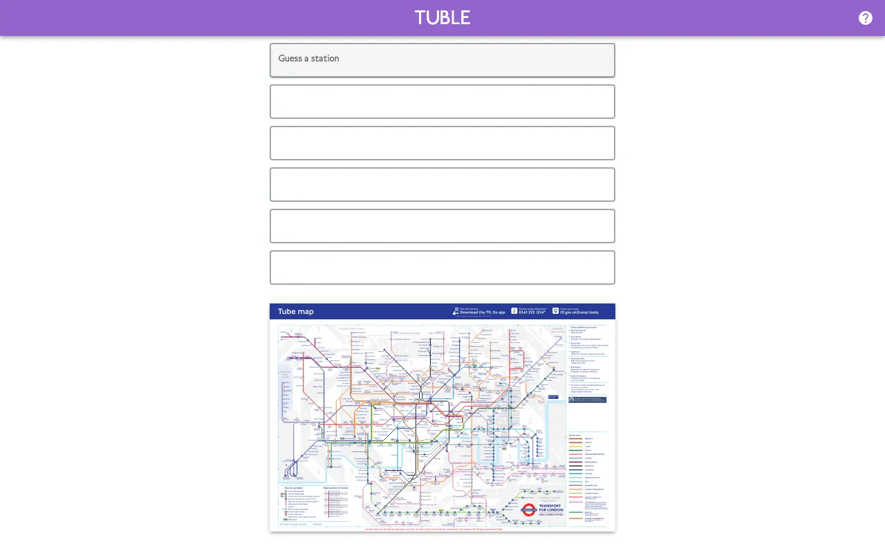 The Tuble board: a Guess a station box above six empty guess rows, with the London Tube map shown below