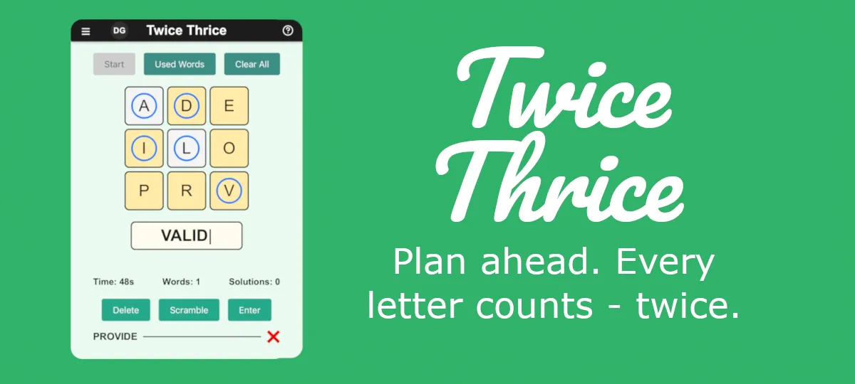 Twice Thrice art on green: a phone with a nine-letter grid and VALID being typed, beside the words Plan ahead. Every letter counts - twice.