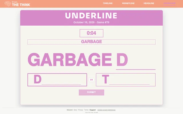 Underline game #79 for October 16, 2026 in play: the timer at 0:04, the start word GARBAGE, and a choice of the next link, D____ or T____, with a Submit button