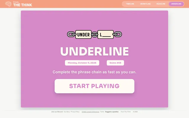The Underline start screen for Monday, October 5, 2026, Game #68: the UNDER and L chain logo above Complete the phrase chain as fast as you can and a Start Playing button