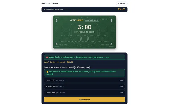 A Voweluable practice game: a green banknote-style board with a 3:00 timer and seven empty tiles, $10.00 of Vowel Bucks, the auto vowel I, and offers to buy U, E or O or take a free consonant