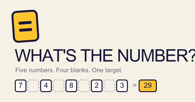 What's the Number? share card: its yellow equals-sign logo and an example puzzle, 7, 4, 8, 2 and 3 with four empty blanks between them, equal to 29