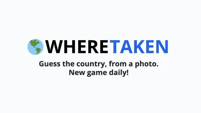 The WhereTaken logo with a globe and the line Guess the country, from a photo