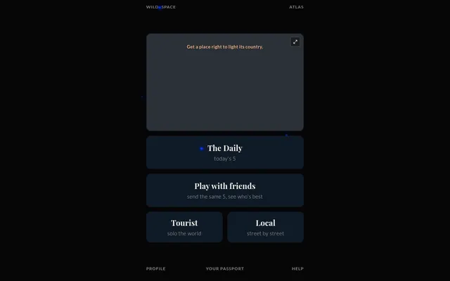 The Wild Space Atlas home screen: a map panel reading Get a place right to light its country, above The Daily (today's 5), Play with friends, Tourist and Local modes