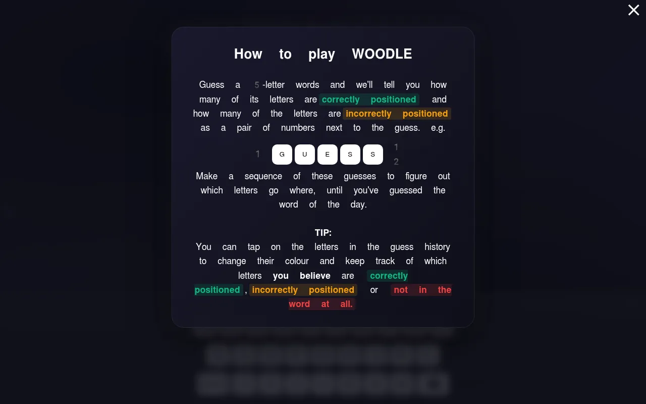 Woodle's How to play screen: an example guess GUESS with a pair of counts beside it, one for letters correctly positioned and one for letters in the word but misplaced