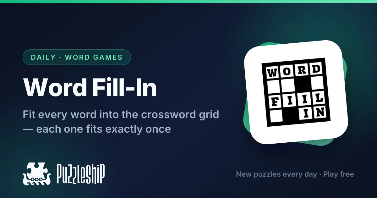 Word Fill-In daily puzzles on Puzzleship