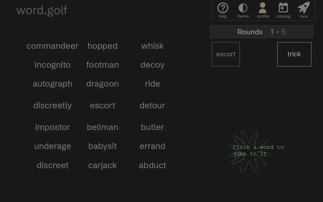 word.golf round 1 of 5 on an earlier day: a grid of related words such as escort, decoy, butler and errand, the start word escort and the target word trick