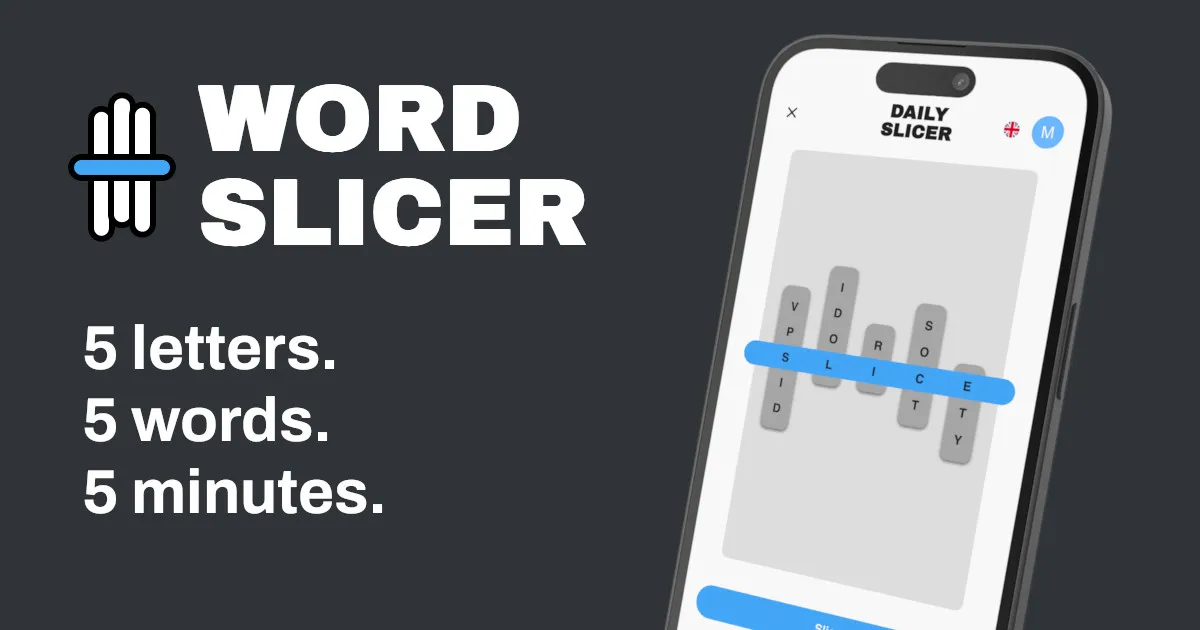 Word Slicer share card: 5 letters, 5 words, 5 minutes, with a phone showing the Daily Slicer's letter columns and the blue slicer bar spelling SLICE