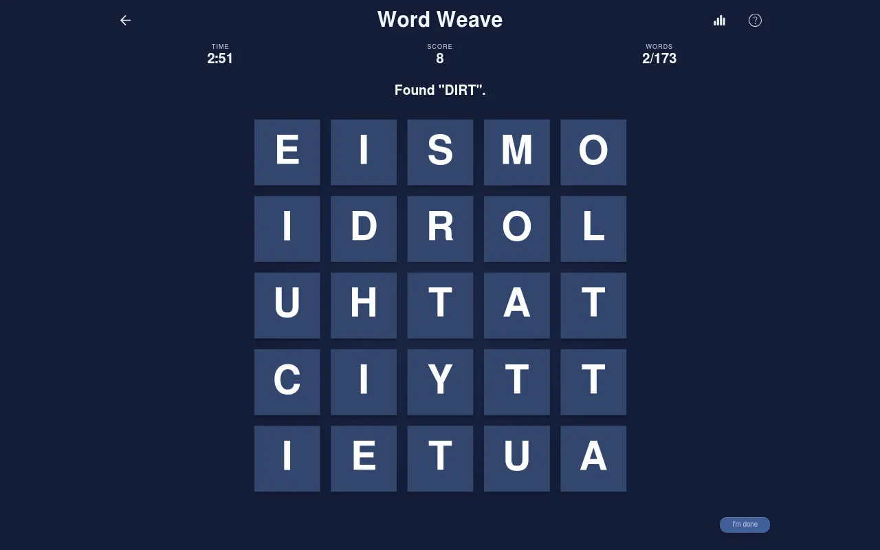 Word Weave daily board for 27 October 2026 in play: a 5 by 5 letter grid, time 2:51, score 8, words 2 of 173, with the message Found DIRT