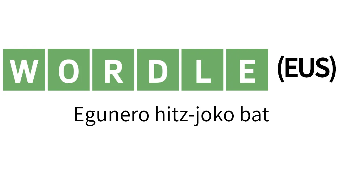 Wordle (EUS) title card: WORDLE in green tiles with (EUS) and the line Egunero hitz-joko bat