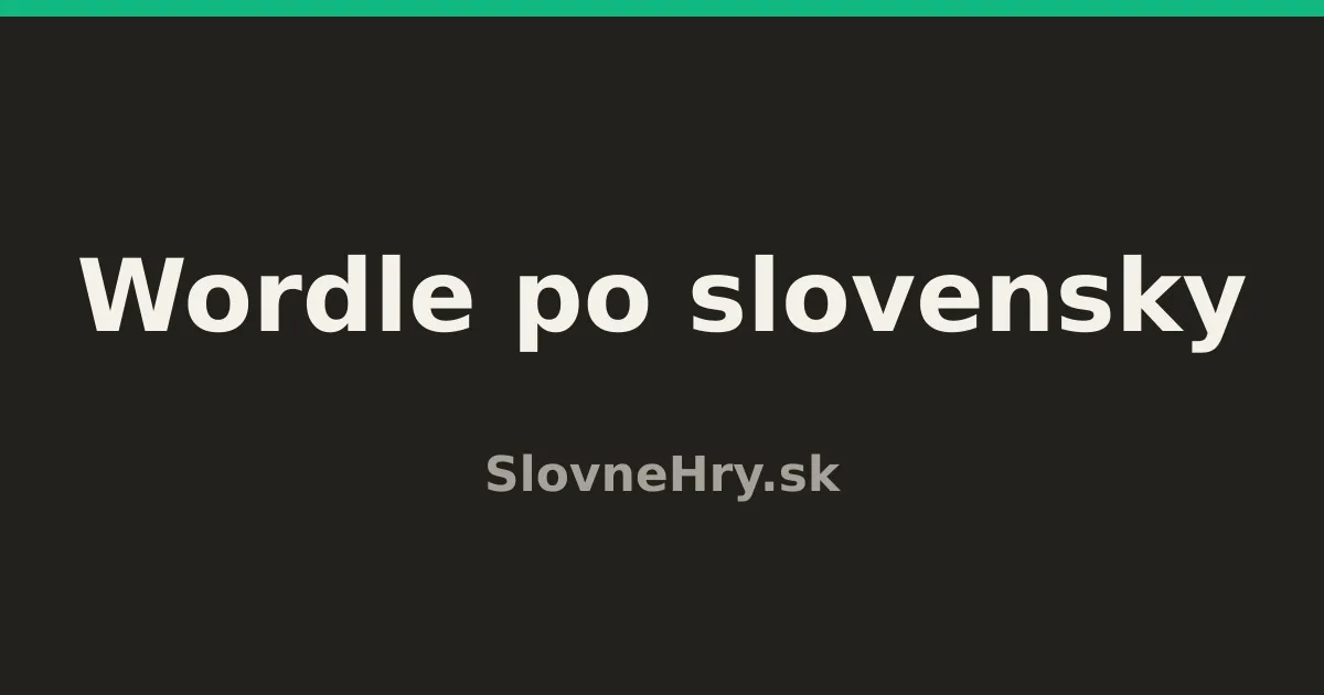 The Slovné hry card for Wordle po slovensky