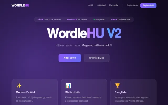 The WordleHU home page: the title WordleHU V2, the line Kihívás minden napra. Magyarul, reklámok nélkül., Napi Játék and Unlimited Mód buttons, and a bar with the date and the day count 268