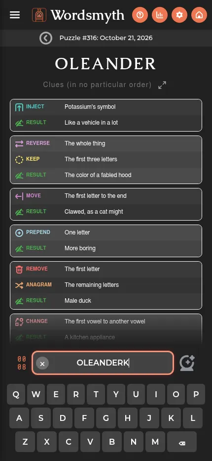 Wordsmyth Puzzle #316 at phone size: the start word OLEANDER, clue cards with Remove, Anagram and Change operations, a word being typed and the on-screen keyboard