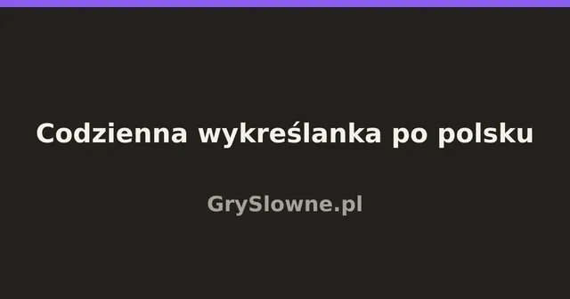 Dark title card reading Codzienna wykreślanka po polsku, GrySlowne.pl