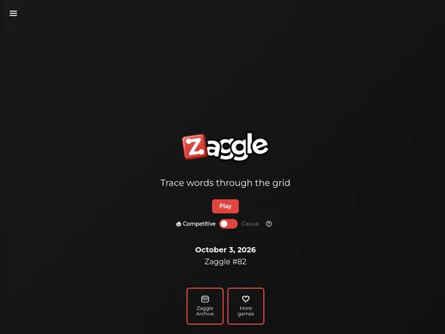 Zaggle home screen with the tagline Trace words through the grid, a Play button and the dated daily puzzle Zaggle number 82 for October 3, 2026