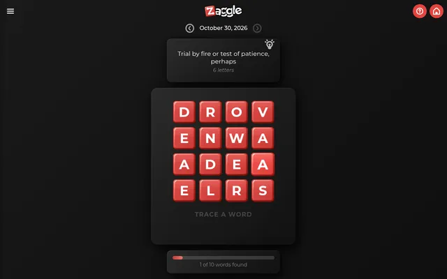 Zaggle #109 for October 30, 2026 in casual mode: a 4x4 grid of red letter tiles under the clue Trial by fire or test of patience, 6 letters, with 1 of 10 words found