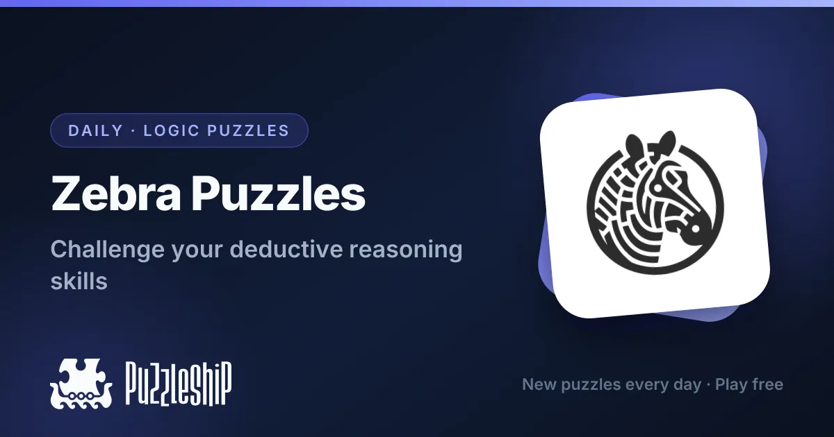 Puzzleship's Zebra Puzzles card: a zebra head icon beside the title Zebra Puzzles, Daily logic puzzles, Challenge your deductive reasoning skills, with the Puzzleship logo