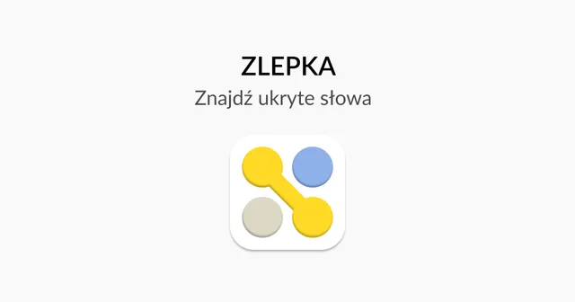 Zlepka title card with the words Znajdź ukryte słowa and an icon of linked yellow dots