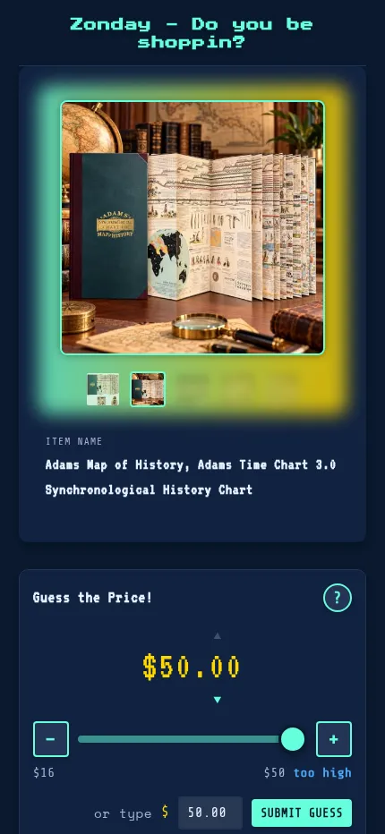 Zonday on a phone: the Adams history chart product photo above the Guess the Price box, with a $50 guess marked too high and the slider narrowed to $16 to $50
